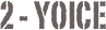 2 - YOICE
